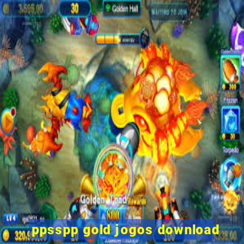 ppsspp gold jogos download